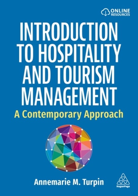 Introduction to Hospitality and Tourism Management - A Contemporary Approach