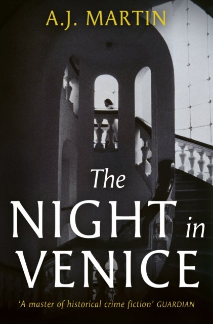 The Night in Venice - An irresistible historical novel – The Talented Mr Ripley meets A Room with a View