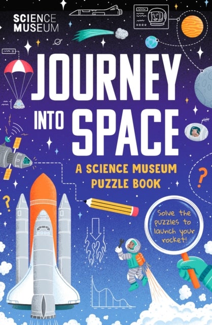 The Science Museum Puzzle Book - Journey into Space - The perfect family puzzle book