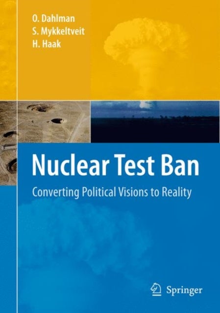 Nuclear Test Ban - Converting Political Visions to Reality