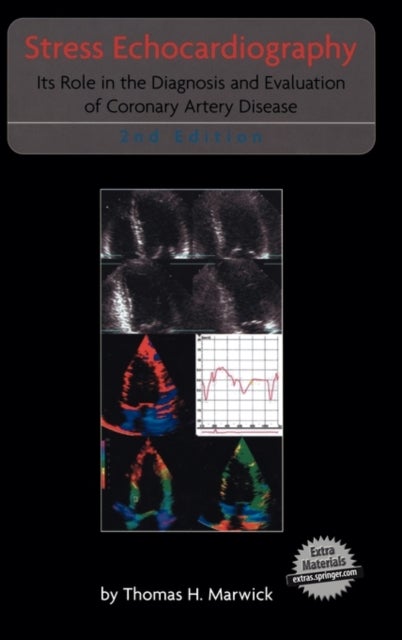 Stress Echocardiography - Its Role in the Diagnosis and Evaluation of Coronary Artery Disease