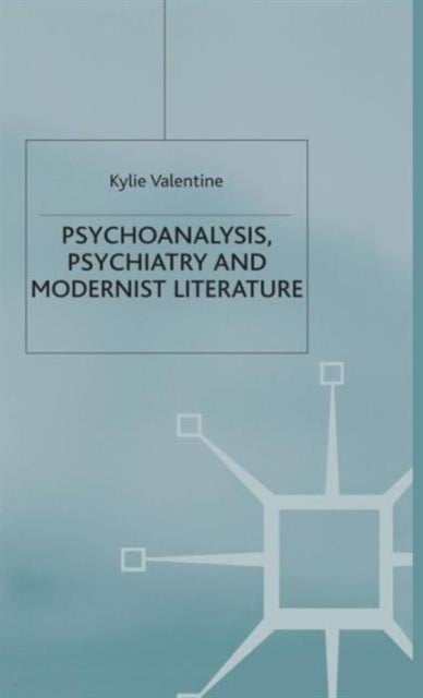 Psychoanalysis,Psychiatry and Modernist Literature