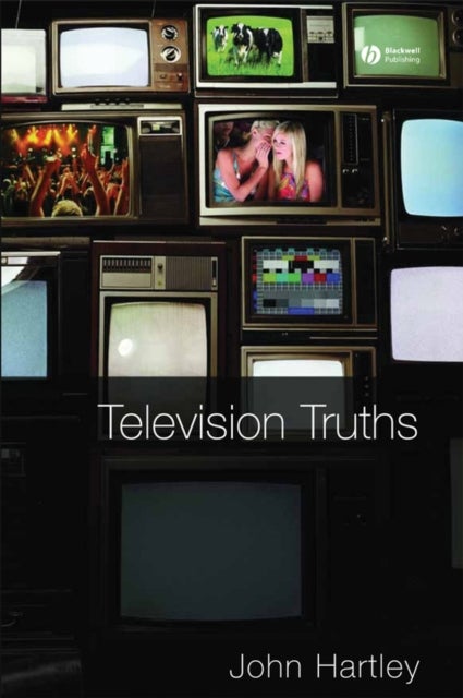 Television Truths - Forms of Knowledge in Popular Culture
