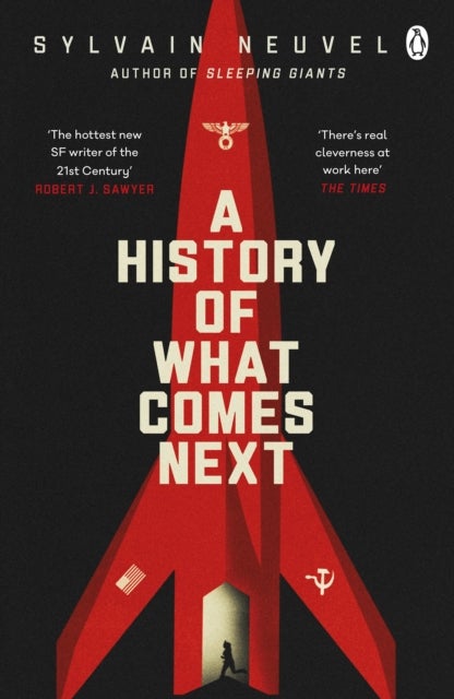 A History of What Comes Next - The captivating speculative fiction perfect for fans of The Eternals