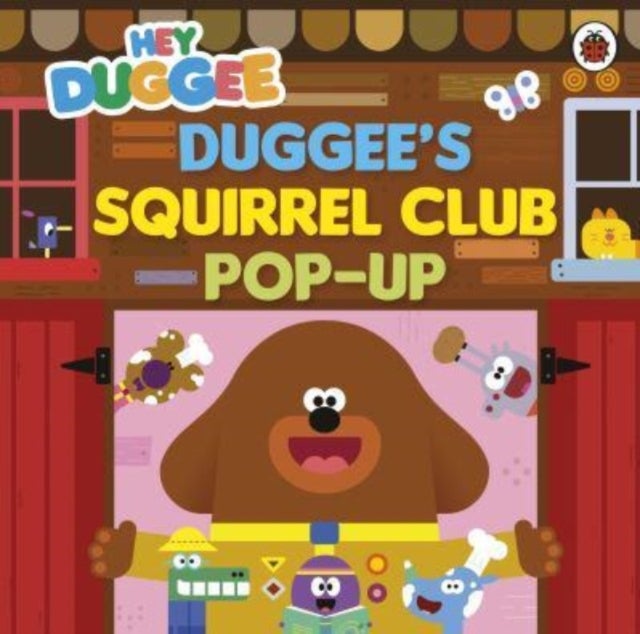 Hey Duggee: Duggee’s Squirrel Club Pop-Up - A pop-up book