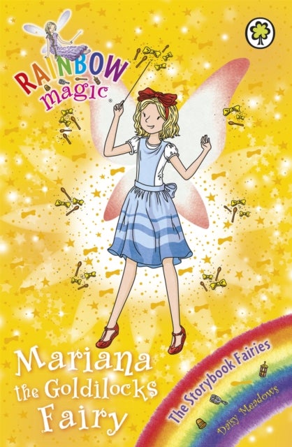 Rainbow Magic: Mariana the Goldilocks Fairy - The Storybook Fairies Book 2