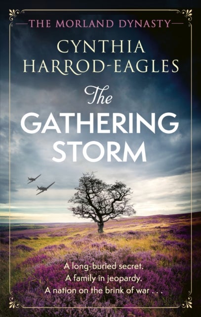 The Gathering Storm - the brand-new Morland Dynasty novel in the beloved historical series