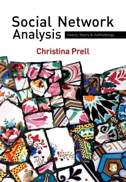 Social Network Analysis - History, Theory and Methodology