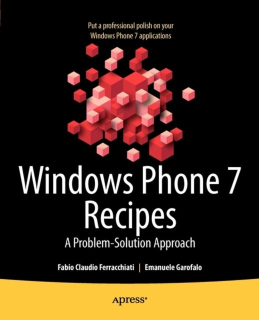 Windows Phone 7 Recipes - A Problem-Solution Approach