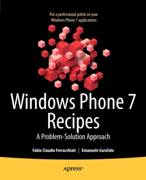 Windows Phone 7 Recipes - A Problem-Solution Approach