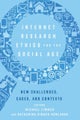 Internet Research Ethics for the Social Age