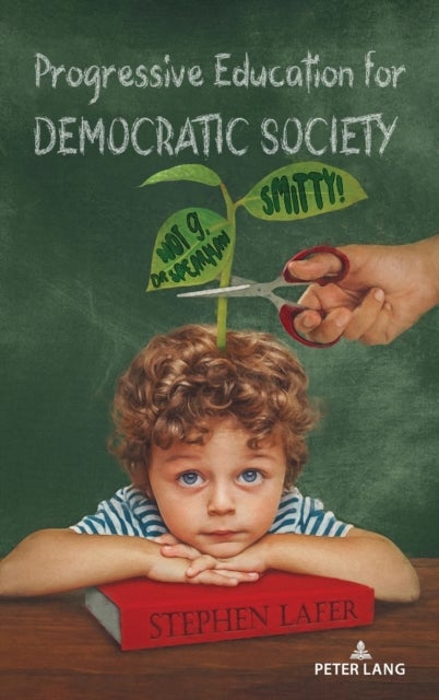 Progressive Education for Democratic Society - Smitty! Not g, Dr. Spearman