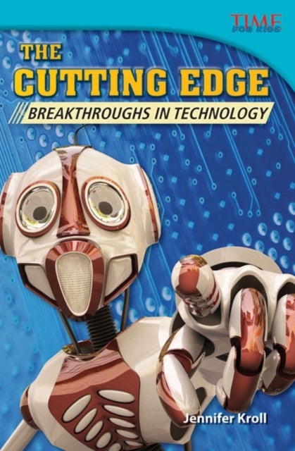 The Cutting Edge - Breakthroughs in Technology