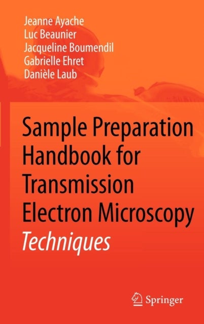 Sample Preparation Handbook for Transmission Electron Microscopy - Techniques