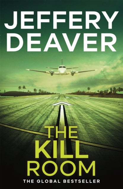 The Kill Room - A nail-biting crime thriller with heart-racing suspense and a killer twist from the global bestseller