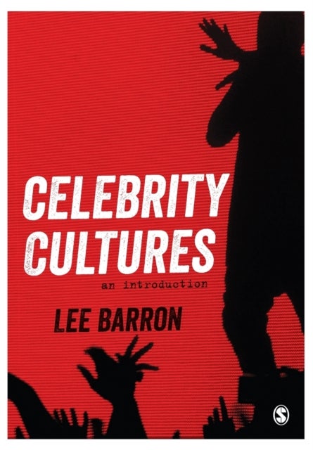 Celebrity Cultures - An Introduction