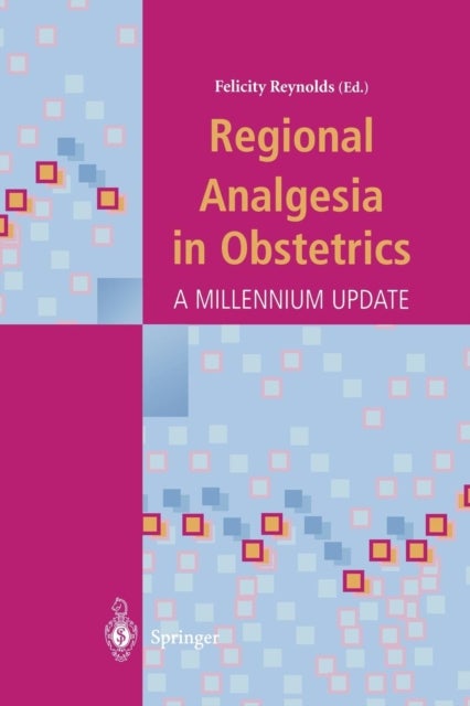 Regional Analgesia in Obstetrics - A Millennium Update