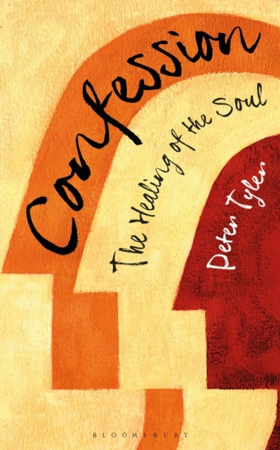Confession - The Healing of the Soul