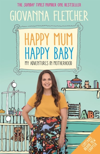Happy Mum, Happy Baby - Adventures in motherhood from the host of the hit podcast