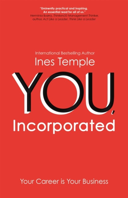 YOU, Incorporated - Your Career is Your Business