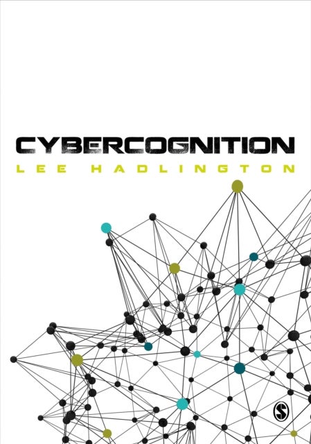 Cybercognition - Brain, behaviour and the digital world