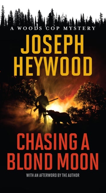 Chasing a Blond Moon - A Woods Cop Mystery