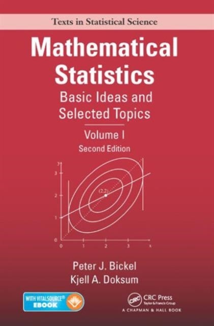 Mathematical Statistics - Basic Ideas and Selected Topics, Volume I, Second Edition