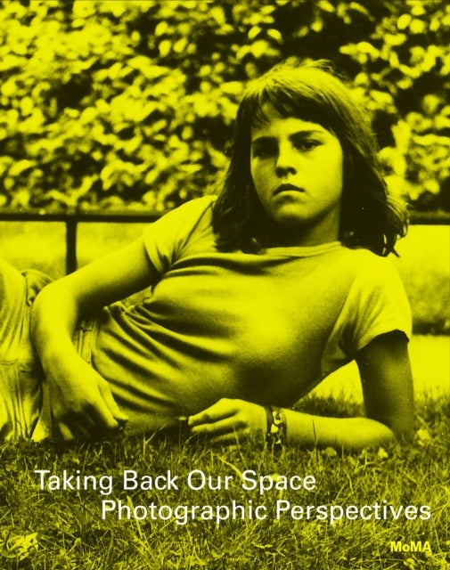 Taking Back Our Space - Photographic Perspectives