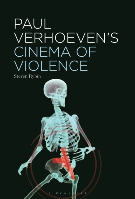 Paul Verhoeven’s Cinema of Violence