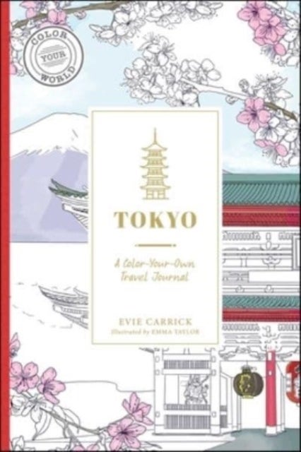 Tokyo - A Color-Your-Own Travel Journal