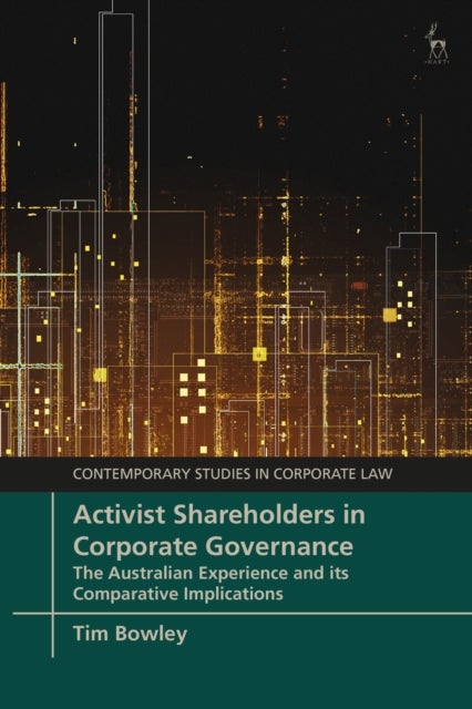 Activist Shareholders in Corporate Governance - The Australian Experience and its Comparative Implications