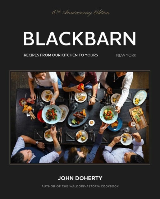 Blackbarn - Recipes from Our Kitchen to Yours