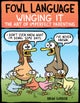 Fowl Language: Winging It