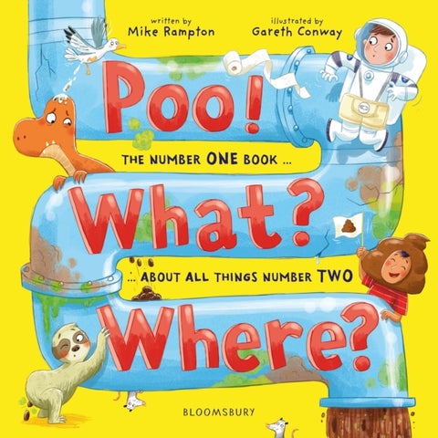 Poo! What? Where? - The number ONE book about all things number TWO