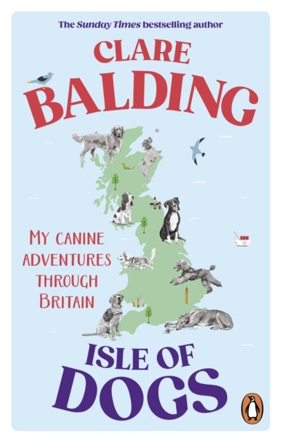 Isle of Dogs - My canine adventures through Britain