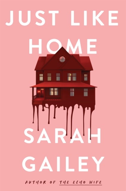 Just Like Home - A must-read, dark thriller full of unpredictable secrets