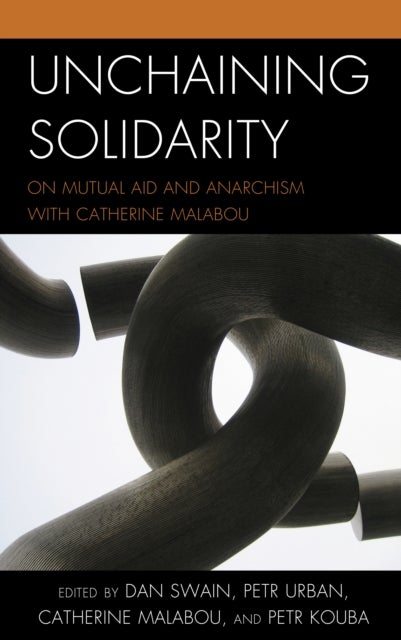 Unchaining Solidarity - On Mutual Aid and Anarchism with Catherine Malabou