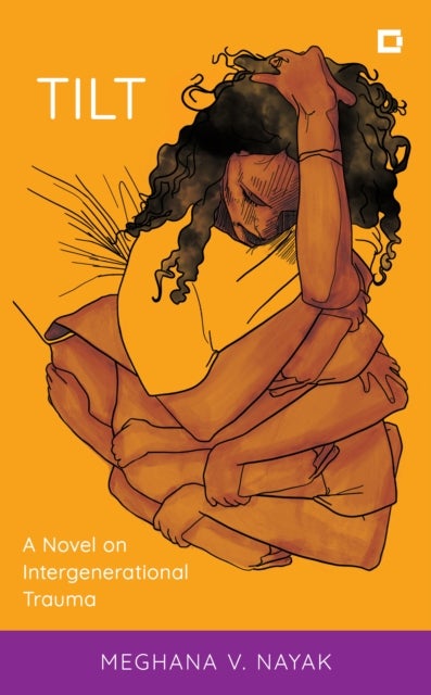 Tilt - A Novel on Intergenerational Trauma