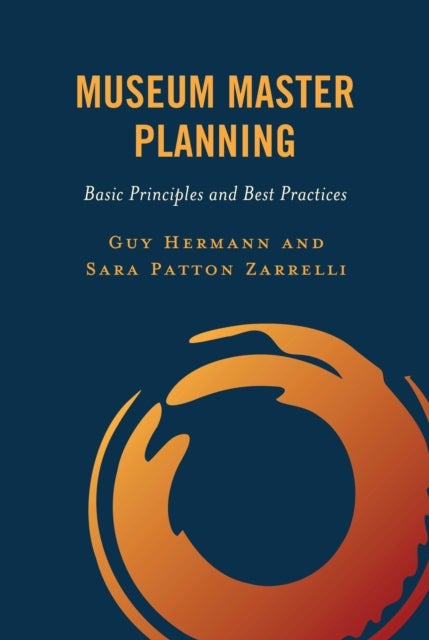 Museum Master Planning - Basic Principles and Best Practices