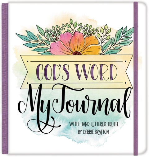 God's Word, My Journal (Cloth Spine Journal) - with Hand Lettered Truth by Debbie Bratton