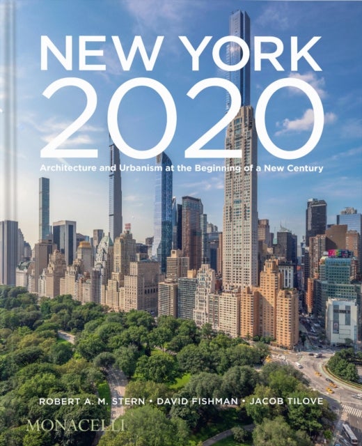 New York 2020 - Architecture and Urbanism at the Beginning of a New Century