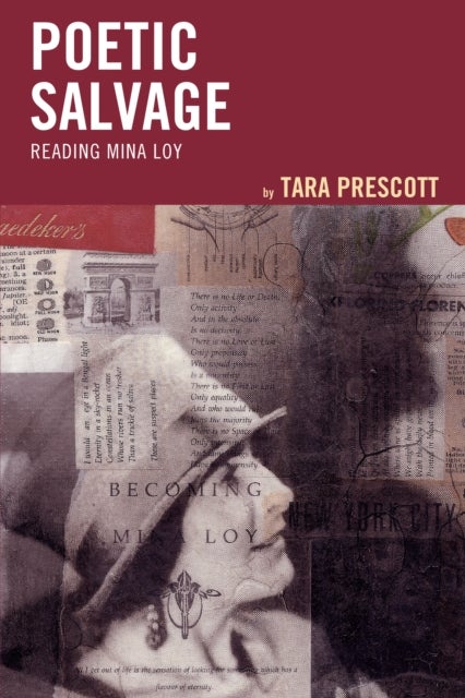 Poetic Salvage - Reading Mina Loy