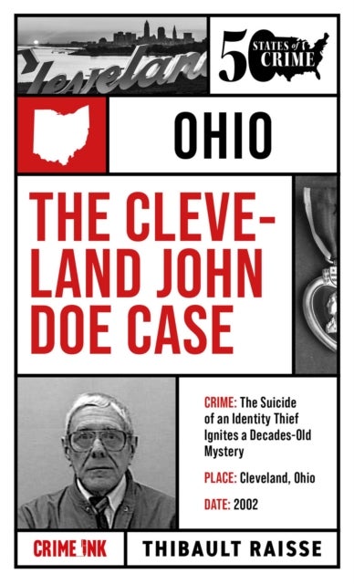 Cleveland John Doe Case - The Suicide of an Identity Thief Ignites a Decades-old Mystery