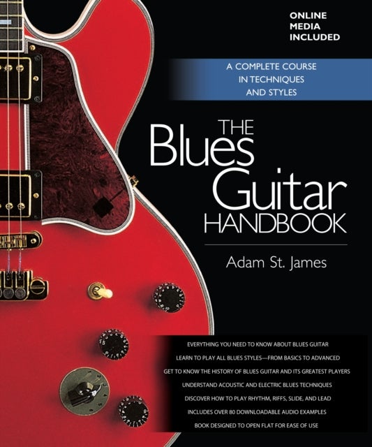 The Blues Guitar Handbook - A Complete Course in Techniques and Styles