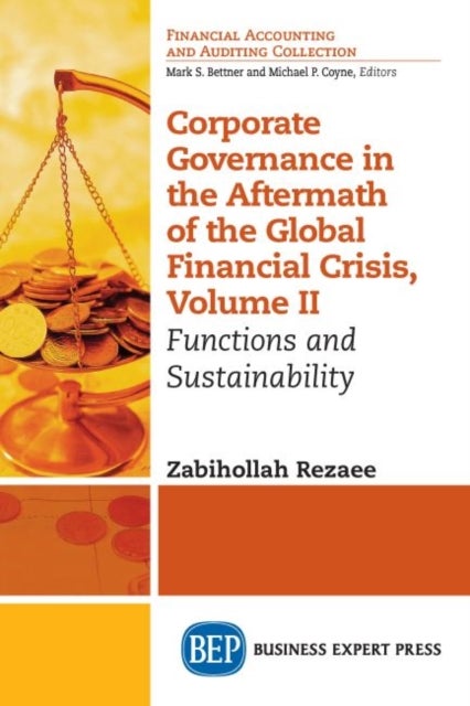 Corporate Governance in the Aftermath of the Global Financial Crisis, Volume II - Functions and Sustainability
