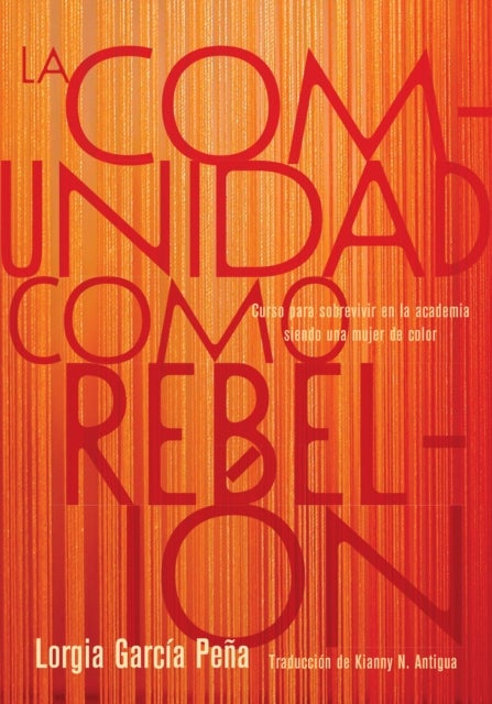 La comunidad como rebelin - Curso para sobrevivir en la academia siendo una mujer de color