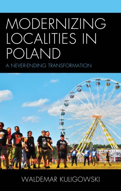 Modernizing Localities in Poland - A Never-ending Transformation