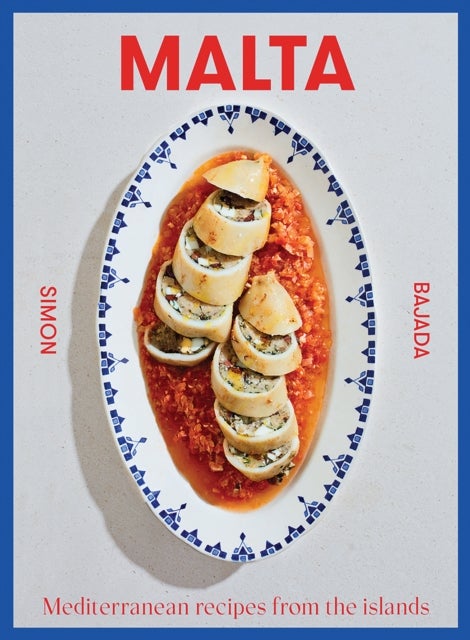 Malta - Mediterranean Recipes From The Islands