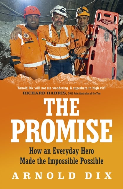 The Promise - How an everyday hero made the impossible possible