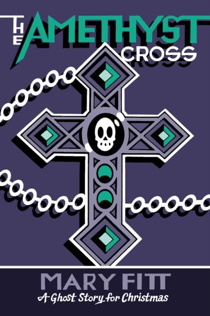 The Amethyst Cross - A Ghost Story for Christmas